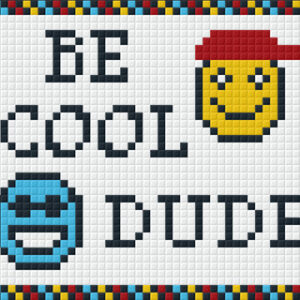 Be Cool Dude